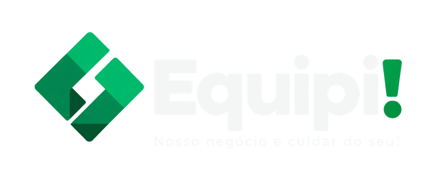 Equipi! Nosso negócio é cuidar do seu!